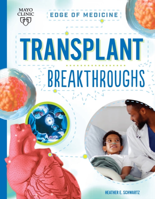 Book cover of: Transplant Breakthroughs. By: Mayo Clinic Press