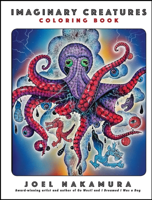 Book cover of: Imaginary Creatures Coloring Book. By: Joel Nakamura