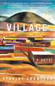 Book cover of: Village: a novel. By: Stanley Crawford