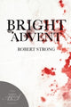 Book cover of: Bright Advent. By: Robert Strong