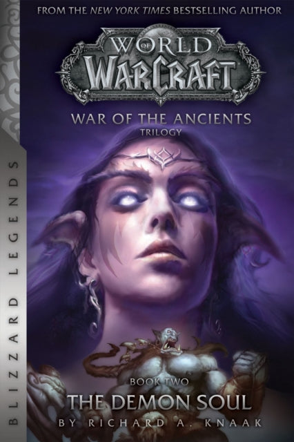 Book cover of: WarCraft: War of The Ancients Book Two. By: Richard A. Knaak