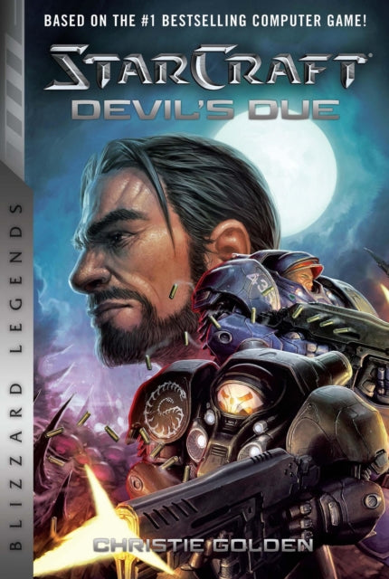 Book cover of: StarCraft II: The Devil's Due. By: Christie Golden