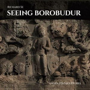 Seeing Borobudur, Lalita Vistara Reliefs