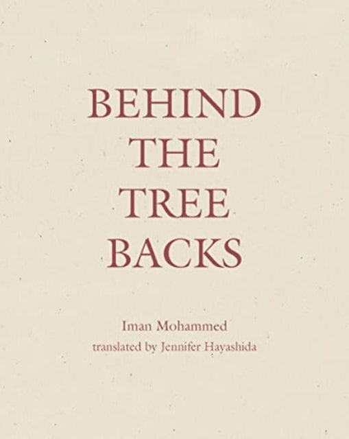 Book cover of: Behind the Tree Backs. By: Iman Mohammed