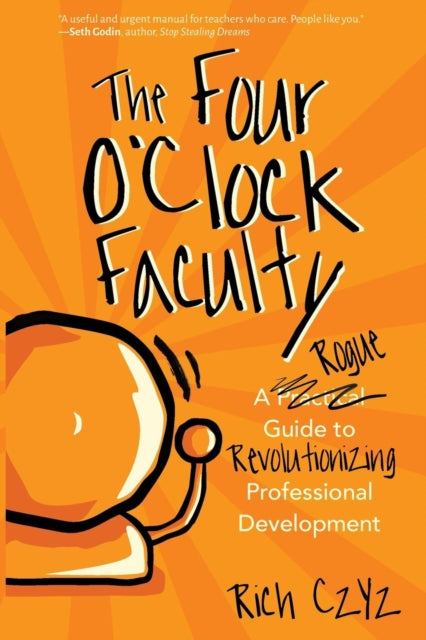 Book cover of: Four O'Clock Faculty. By: Rich Czyz