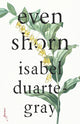 Book cover of: Even Shorn. By: Isabel Duarte-Gray