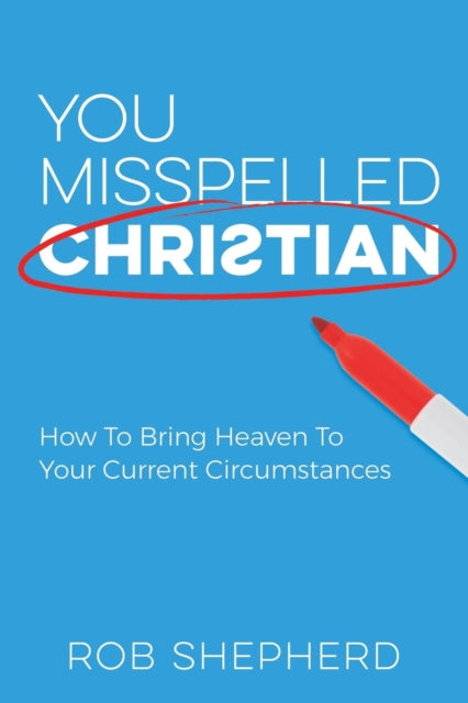 Book cover of: You Misspelled Christian. By: Rob Shepherd