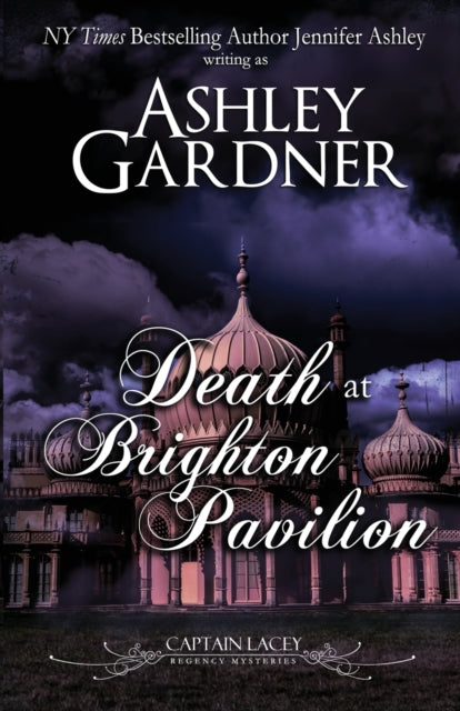 Book cover of: Death at Brighton Pavilion. By: Ashley Gardner