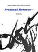 Book cover of: Proximal Morocco—. By: Mohammed Khaïr-Eddine