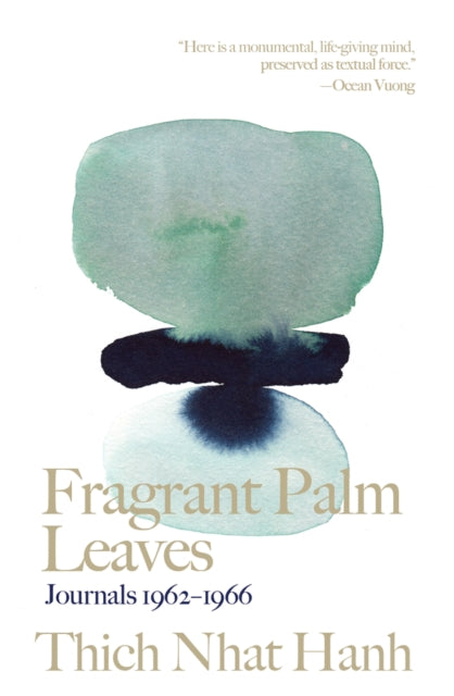 Book cover of: Fragrant Palm Leaves. By: Thích Nhất Hạnh