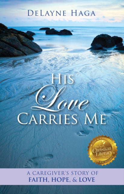 Book cover of: His Love Carries Me. By: DeLayne Haga
