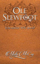 Book cover of: Ole Slewfoot. By: Molly McCoy
