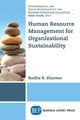 Book cover of: Human Resource Management for Organizational Sustainability. By: Radha R. Sharma