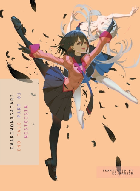 Book cover of: Owarimonogatari, Part 1. By: NisiOisiN