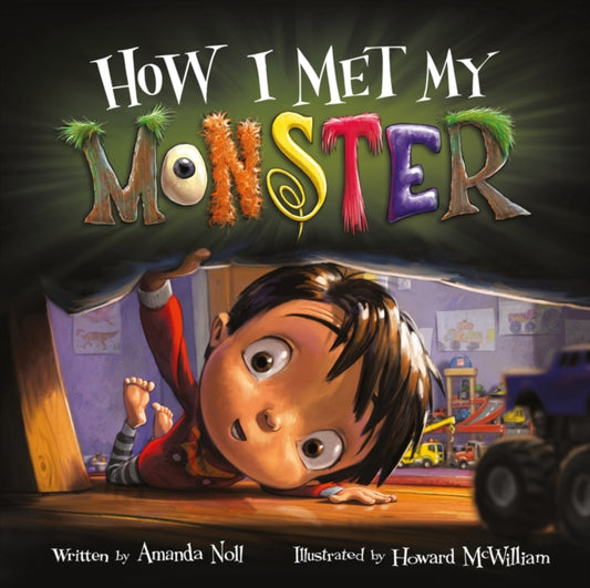 Book cover of: How I Met My Monster. By: Howard McWilliam