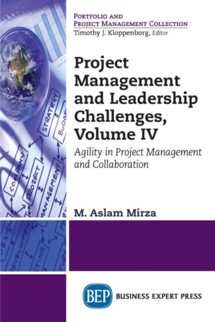 Book cover of: Project Management and Leadership Challenges, Volume IV. By: M. Aslam Mirza
