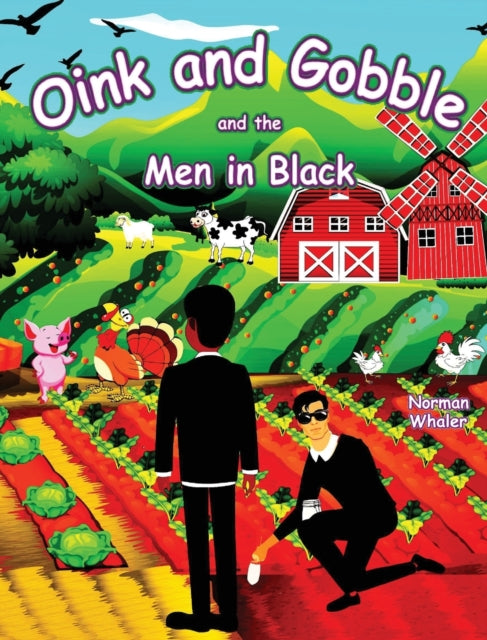 Book cover of: Oink and Gobble and the Men in Black