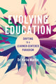 Book cover of: Evolving Education