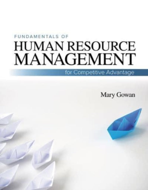 Book cover of: Fundamentals of Human Resource Management. By: Mary Gowan