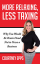 Book cover of: More Relaxing, Less Taxing. By: Courtney Epps