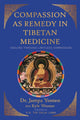 Book cover of: Compassion as Remedy in Tibetan Medicine. By: Jampa Yonten