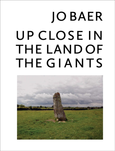 Book cover of: Jo Baer - Up Close in the Land of the Giants. By: Jo Baer