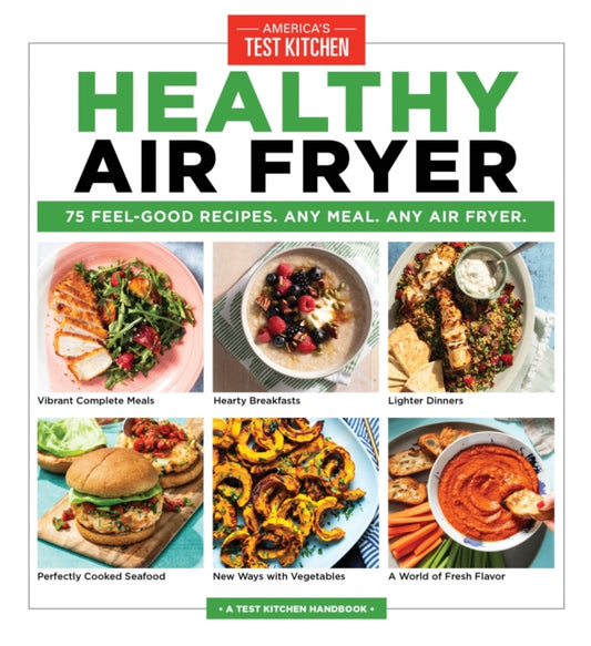 Book cover of: Healthy Air Fryer. By: America's Test Kitchen