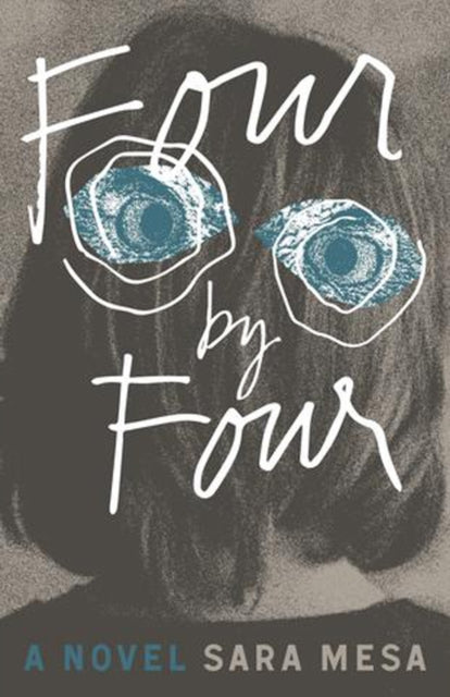 Book cover of: Four by Four. By: Sara Mesa