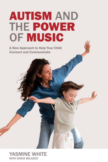 Book cover of: Autism and the Power of Music. By: Yasmine L. White