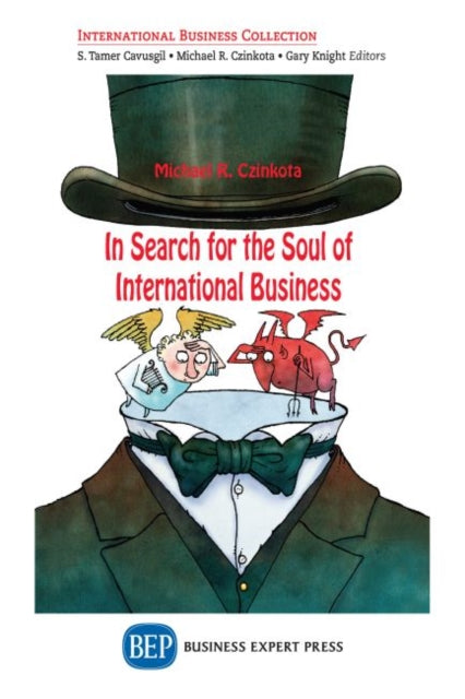 Book cover of: In Search for the Soul of International Business. By: Michael R. Czinkota