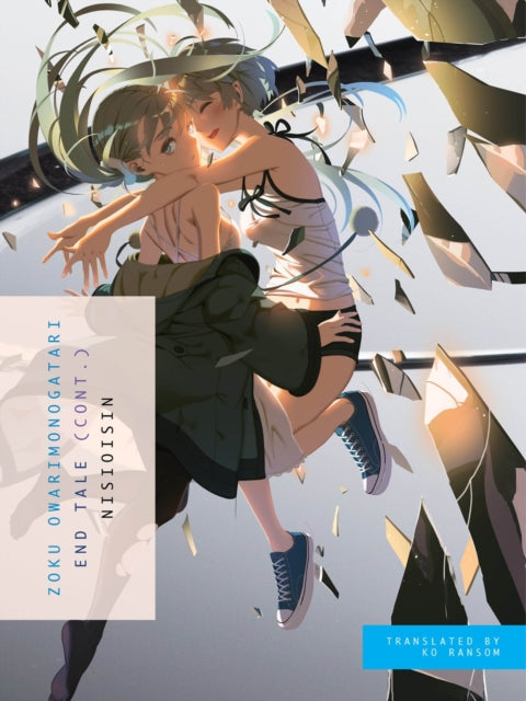 Book cover of: Zoku Owarimonogatari. By: 西尾維新