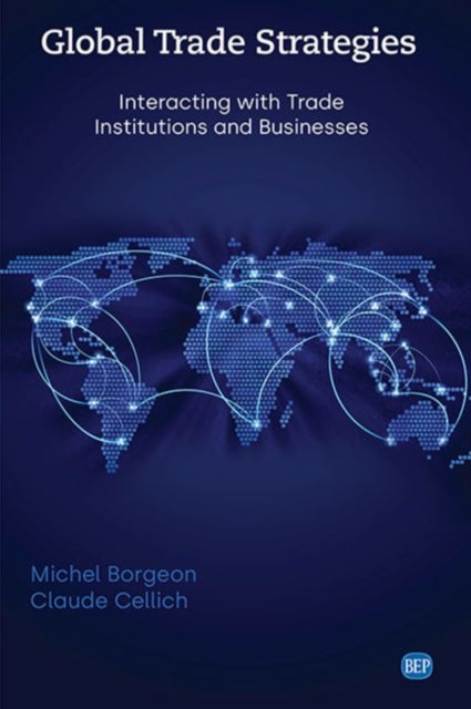 Book cover of: Global Trade Strategies. By: Michel Borgeon