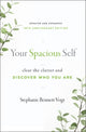 Book cover of: Your Spacious Self