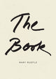 Book cover of: Book. By: Mary Ruefle