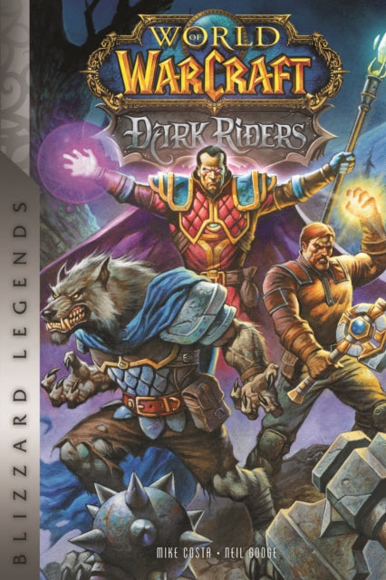 Book cover of: World of Warcraft: Dark Riders. By: Costa