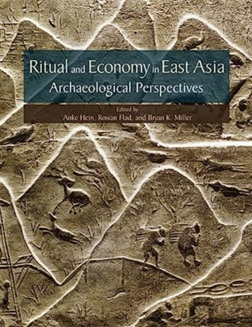 Book cover of: Ritual and Economy in East Asia. By: Anke Hein