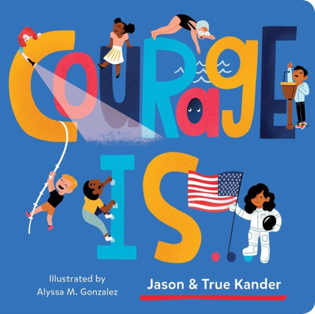 Book cover of: Courage Is.... By: Jason Kander