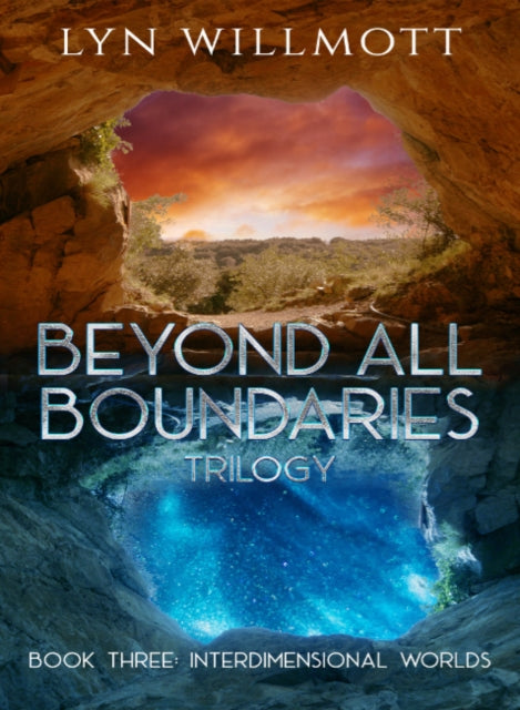 Book cover of: Beyond All Boundaries Trilogy - Book Three. By: Lyn Willmott