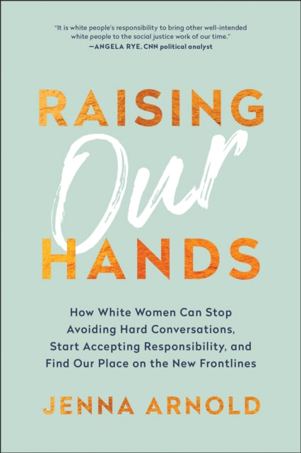 Book cover of: Raising Our Hands
