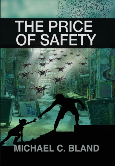 Book cover of: Price of Safety. By: Michael C. Bland