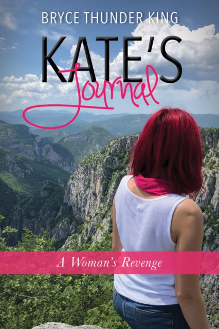 Book cover of: Kate's Journal. By: Bryce Thunder King