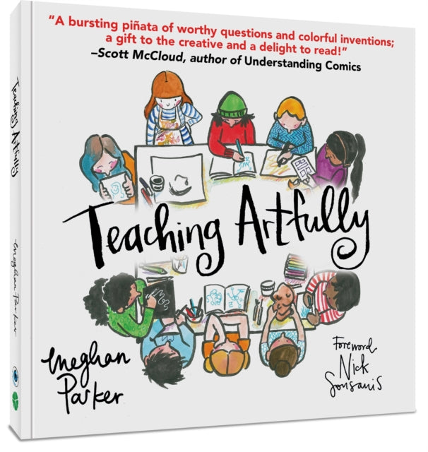 Book cover of: Teaching Artfully. By: Meghan Parker