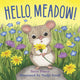 Book cover of: Hello, Meadow!. By: Terry Pierce