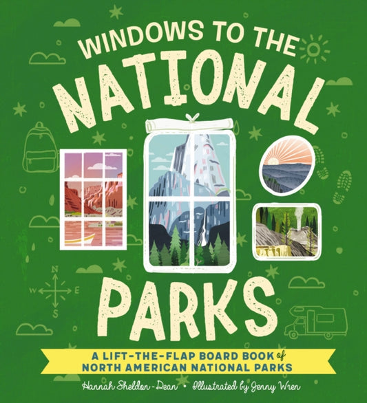 Book cover of: Windows to the National Parks. By: Hannah Sheldon-Dean