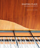 Book cover of: Shaping Place. By: Rebecca W. E. Edmunds