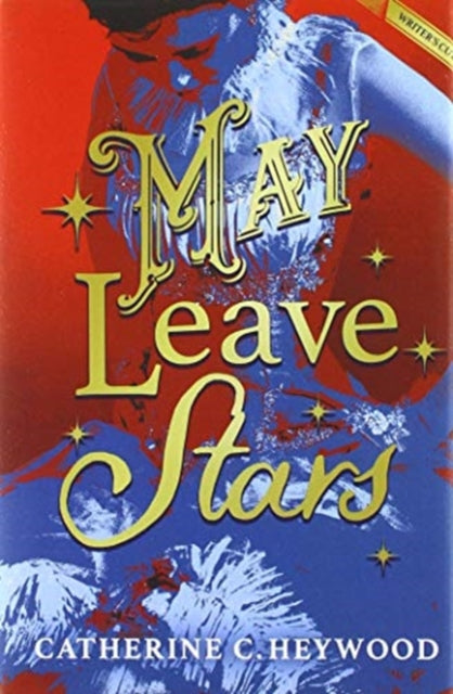 Book cover of: May Leave Stars. By: Devon Burke
