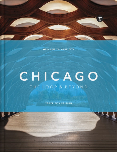 Book cover of: Trope Chicago: Beyond the Loop. By: Sam Landers