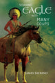 Book cover of: Soaring Eagle with Many Coups. By: James Safreno