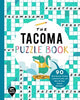 Book cover of: Tacoma Puzzle Book. By: Bushel & Peck Books