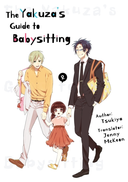 Book cover of: Yakuza's Guide to Babysitting Vol. 2. By: Tsukiya